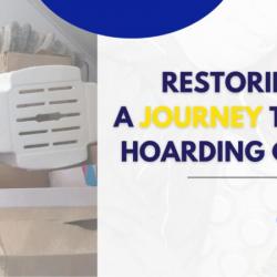 Restoring Lives: A Journey Through Hoarding Cleanup